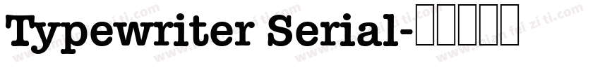 Typewriter Serial字体转换